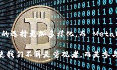 MetaMask 是一种广泛使用的