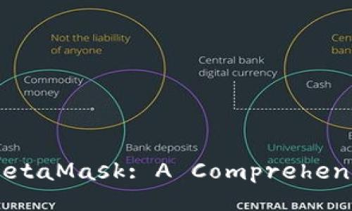 Unlocking the Power of MetaMask: A Comprehensive Guide for Developers